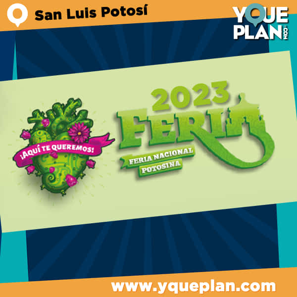 FERIA NACIONAL POTOSINA 2023